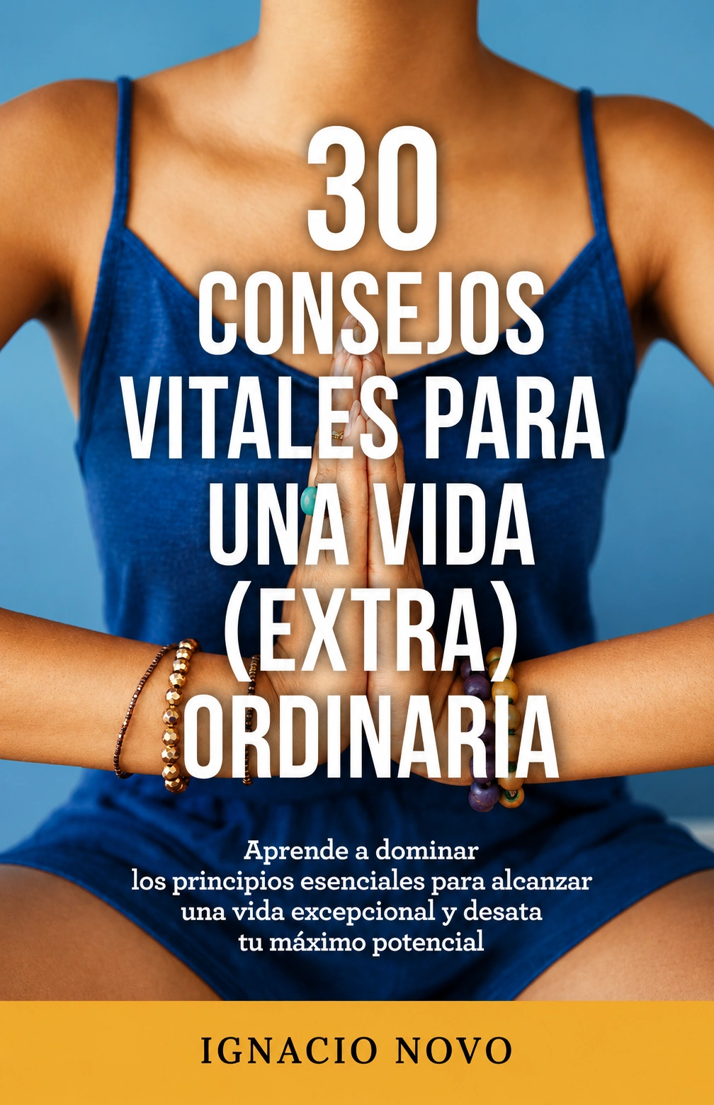Portada de 30 consejos vitales para una vida (extra) ordinaria