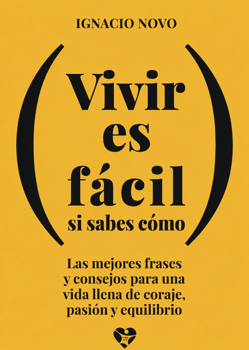Portada de Vivir es fácil, si sabes cómo